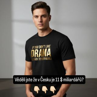 Věděli jste⁉️ že v Česku je 11 dolarových miliardářů?? Tohle tričko není jen sranda. Je to postoj. ✊ 👉 V byznysu i v...